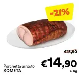 Unes Porchetta arrosto KOMETA offerta