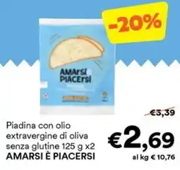 Unes Piadina con olio extravergine di oliva senza glutine AMARSI È PIACERSI offerta