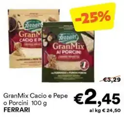 Unes GranMix Cacio e Pepe o Porcini 100 g FERRARI offerta
