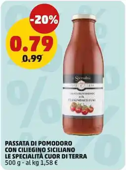 PENNY Passata di pomodoro con ciliegino siciliano Le specialità cuor di terra offerta