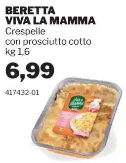 GrosMarket Beretta Viva la mamma Crespelle con prosciutto cotto offerta
