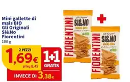 Sigma Mini gallette di mais BIO Gli Originali Si&No Fiorentini offerta