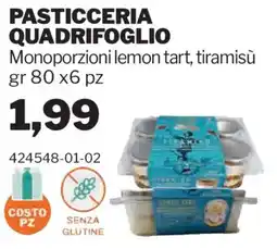 GrosMarket Pasticceria Quadrifoglio Monoporzioni lemon tart, tiramisù offerta