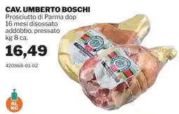 GrosMarket Prosciutto di Parma dop Cav. Umberto Boschi offerta