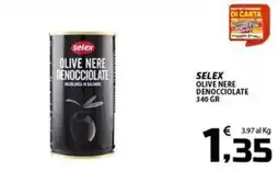SpesaPiù Supermercati Selex olive nere denocciolate offerta