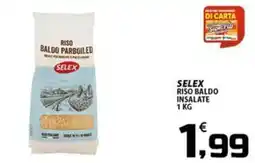 SpesaPiù Supermercati Selex riso baldo insalate offerta