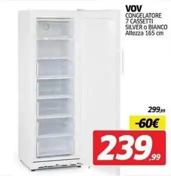 VOV congelatore 7 cassetti silver o bianco