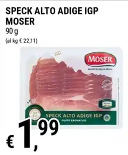 Tre Valli Supermercato Speck Alto Adige IGP Moser offerta