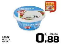 SpesaPiù Supermercati Ricotta Selex offerta