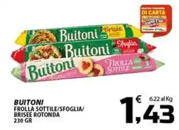 SpesaPiù Supermercati Buitoni Frolla Sottile/Sfoglia/Brisee Rotonda offerta