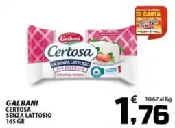 SpesaPiù Supermercati Galbani Certosa senza lattosio offerta