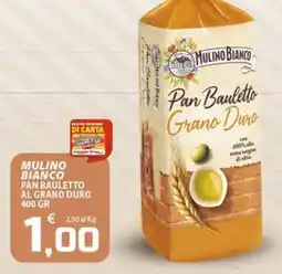 SpesaPiù Supermercati Mulino Bianco Pan Bauletto Grano Duro offerta