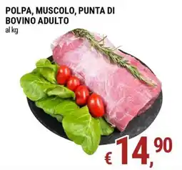 Tre Valli Supermercato Polpa, muscolo, punta di bovino adulto offerta