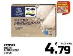 SpesaPiù Supermercati Frosta filetti di merluzzo offerta