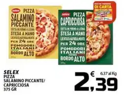 SpesaPiù Supermercati Selex pizza salamino piccante/capricciosa offerta