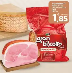 SpesaPiù Supermercati Prosciutto gran biscotto Deli Rovagnati offerta