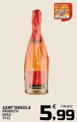 SpesaPiù Supermercati Sant'Orsola Prosecco DOCG offerta