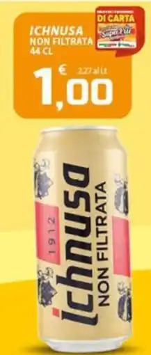 SpesaPiù Supermercati Ichnusa non filtrata offerta