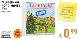 Tre Valli Supermercato Taleggio DOP Fior di Monte Zanetti offerta
