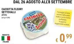 Tre Valli Supermercato Caciotta Fleury Settevalli offerta