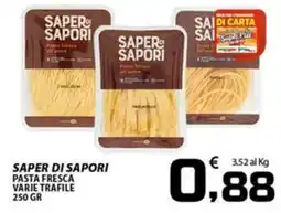 SpesaPiù Supermercati Saper di Sapori pasta fresca varie trafile offerta