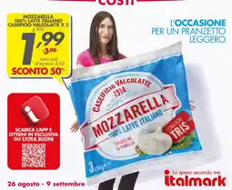 Italmark Mozzarella Caseificio Valcolatte offerta