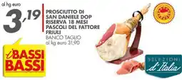 Italmark Prosciutto di San Daniele Dop Riserva 18 mesi Pascoli del Fattore Friuli offerta