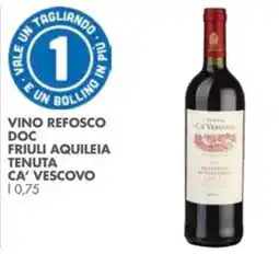 Italmark Vino Refosco Doc Friuli Aquileia Tenuta Ca' Vescovo offerta