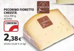 Ipercoop Pecorino fioretto Cheesta offerta
