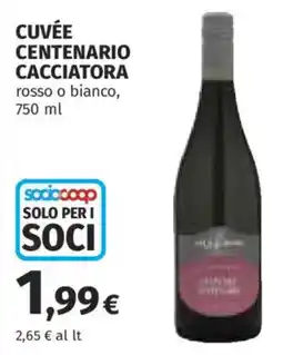 Ipercoop Cuvée Centenario Cacciatore offerta