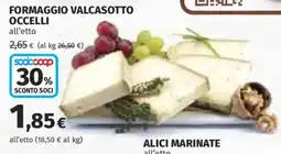 Ipercoop Formaggio Valcasotto Occelli offerta