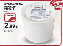 Ipercoop Ricotta fresca di pecora Zappalà offerta