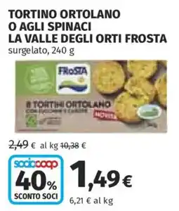 Ipercoop Tortino ortolano agli spinaci La Valle degli Orti Frost offerta