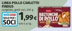 Ipercoop Linea pollo carletto findus bastoncini di pollo offerta