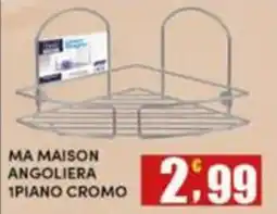 Maury's Ma Maison angoliera 1 piano cromo offerta