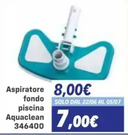 Orizzonte Aspiratore fondo piscina Aquaclean offerta