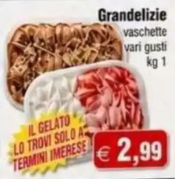 Magazzini Smart Grandelizie vaschette vari gusti offerta