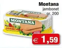 Magazzini Smart Montana jambonet offerta
