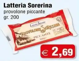 Magazzini Smart Latteria Sorerina provolone piccante offerta