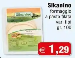 Magazzini Smart Sikanino formaggio a pasta filata offerta