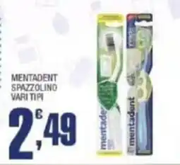 Splendidi e Splendenti Mentadent spazzolino vari tipi offerta