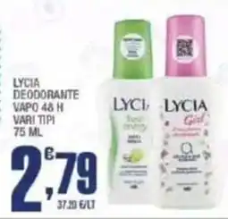 Splendidi e Splendenti Lycia deodorante offerta