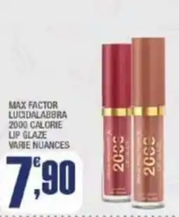 Splendidi e Splendenti Max Factor lucidalabbra 2000 calorie lip glaze offerta