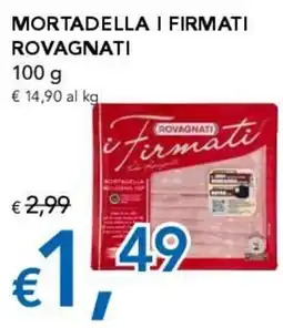 Migross Supermercati e Market Mortadella i Firmati Rovagnati offerta