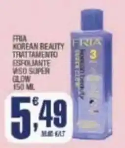 Splendidi e Splendenti Fria Korean Beauty trattamento esfoliante viso super glow offerta