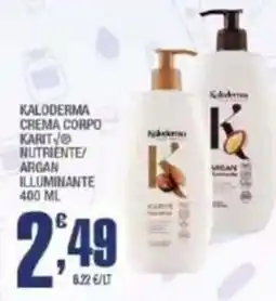 Splendidi e Splendenti Kalodermacrema corpo karit/@nutriente/argan illuminante offerta