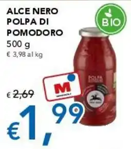Migross Supermercati e Market Alce Nero polpa di pomodoro offerta