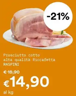 Borello Supermercati Prosciutto cotto alta qualità Riccafetta RASPINI offerta