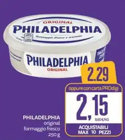PRO7 Supermercati Philadelphia original formaggio fresco offerta
