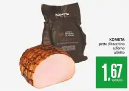 PRO7 Supermercati Kometapetto di tacchino al forno offerta